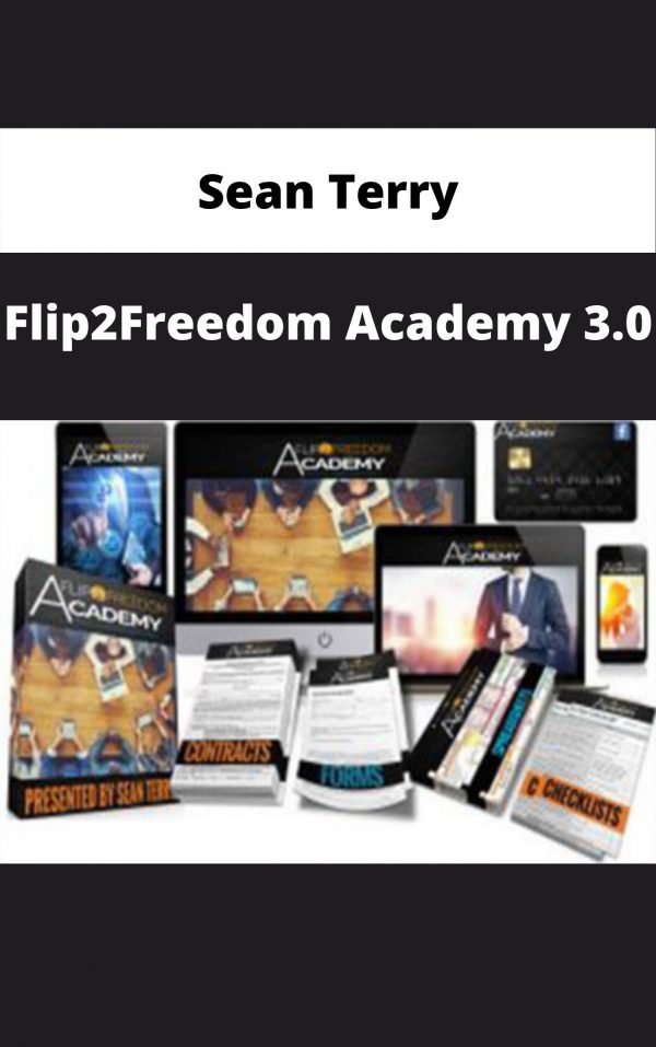 Sean Terry – Flip2freedom Academy 3.0 – Available Now!!!