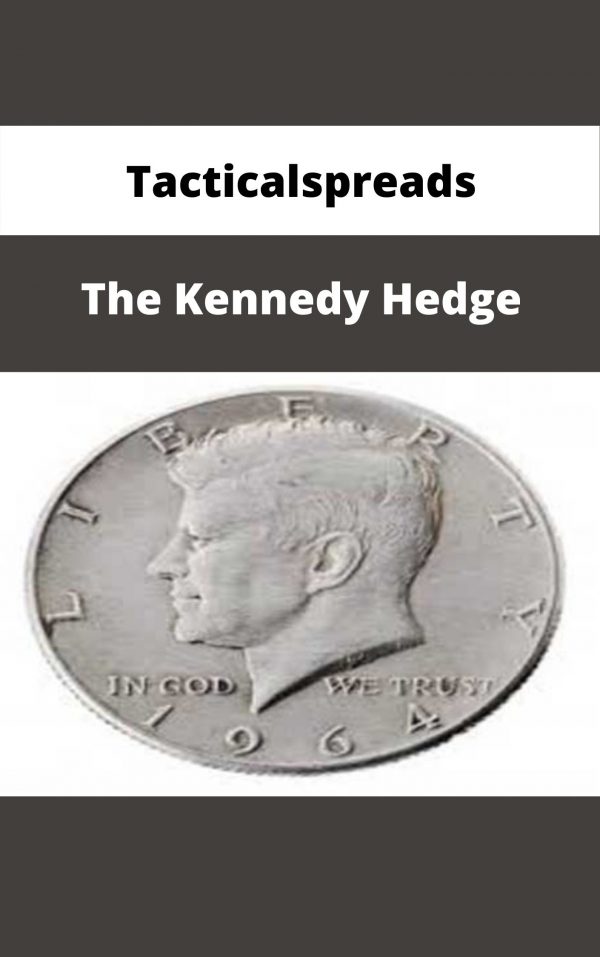 Tacticalspreads – The Kennedy Hedge – Available Now!!!