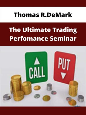 Thomas R.demark – The Ultimate Trading Perfomance Seminar – Available Now!!!