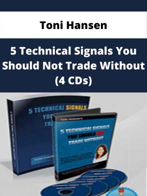 Toni Hansen – 5 Technical Signals You Should Not Trade Without (4 Cds) – Available Now!!!