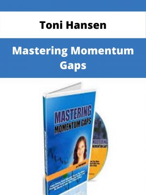 Toni Hansen – Mastering Momentum Gaps – Available Now!!!