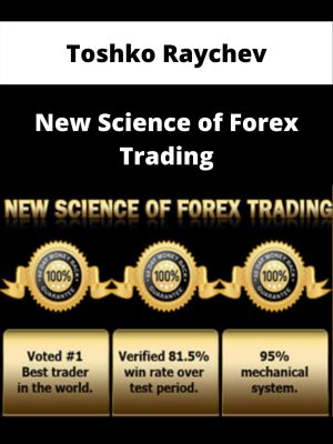 Toshko Raychev – New Science Of Forex Trading – Available Now!!!