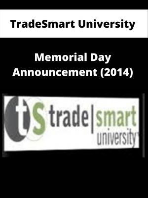 Tradesmart University – Memorial Day Announcement (2014) – Available Now!!!