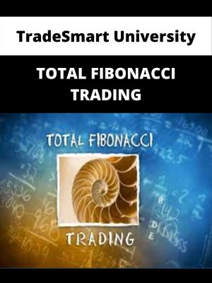 Tradesmart University – Total Fibonacci Trading – Available Now!!!