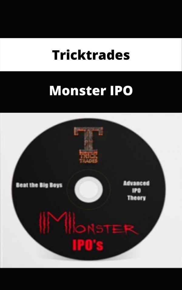 Tricktrades – Monster Ipo – Available Now!!!