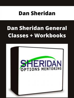 Dan Sheridan – Dan Sheridan General Classes + Workbooks – Available Now!!!