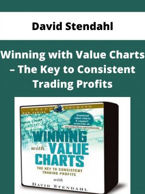 David Stendahl – Winning With Value Charts – The Key To Consistent Trading Profits – Available Now!!!