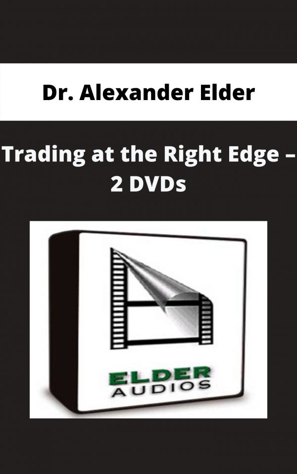 Dr. Alexander Elder – Trading At The Right Edge – 2 Dvds – Available Now!!!