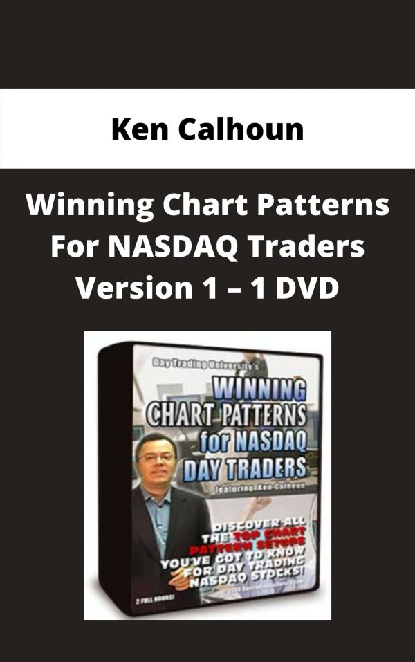 Ken Calhoun – Winning Chart Patterns For Nasdaq Traders Version 1 – 1 Dvd – Available Now!!!