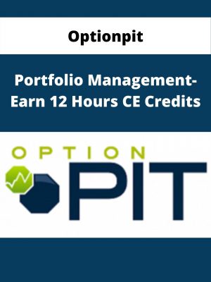 Optionpit – Portfolio Management-earn 12 Hours Ce Credits – Available Now!!!