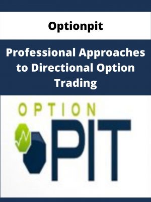 Optionpit – Professional Approaches To Directional Option Trading – Available Now!!!