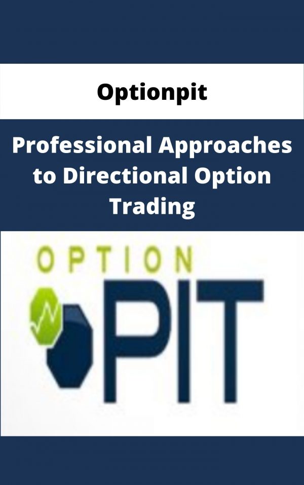 Optionpit – Professional Approaches To Directional Option Trading – Available Now!!!