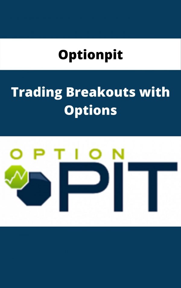 Optionpit – Trading Breakouts With Options – Available Now!!!