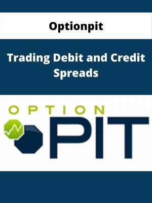 Optionpit – Trading Debit And Credit Spreads – Available Now!!!