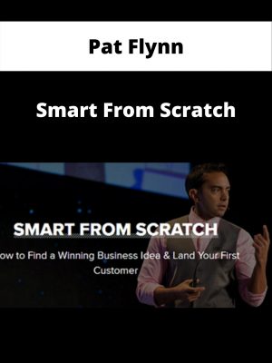 Pat Flynn – Smart From Scratch – Available Now!!!