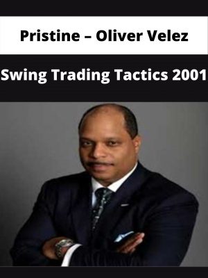 Pristine – Oliver Velez – Swing Trading Tactics 2001 – Available Now!!!