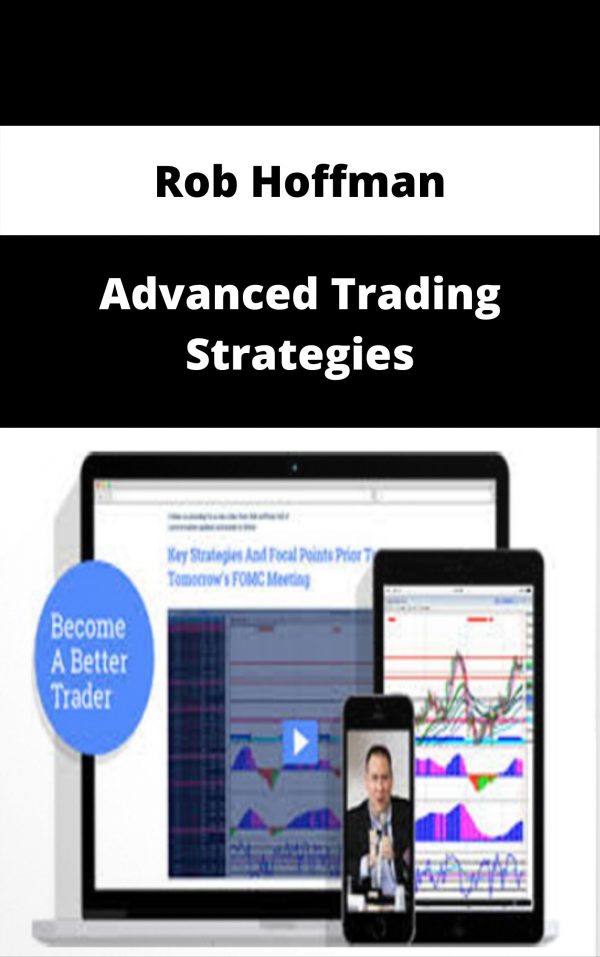 Rob Hoffman – Advanced Trading Strategies – Available Now!!!