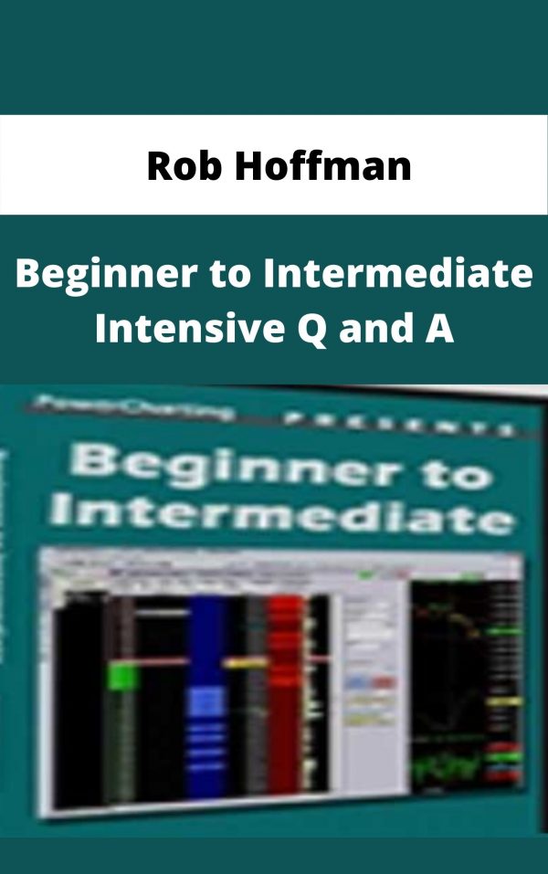 Rob Hoffman – Beginner To Intermediate Intensive Q And A – Available Now!!!