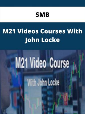 Smb – M21 Videos Courses With John Locke – Available Now!!!