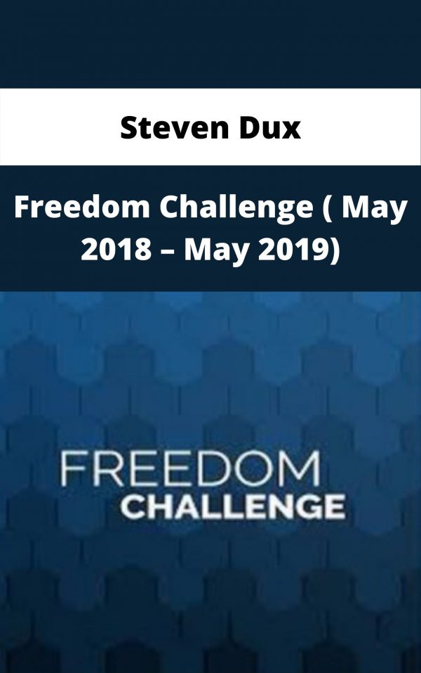 Steven Dux – Freedom Challenge ( May 2018 – May 2019) – Available Now!!!