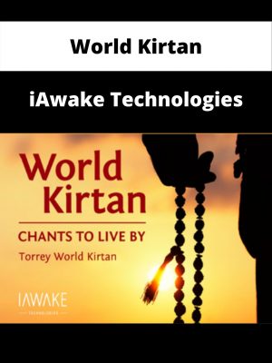 World Kirtan – Iawake Technologies – Available Now!!!