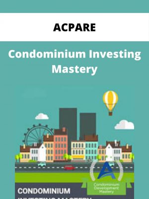 Acpare – Condominium Investing Mastery