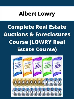 Albert Lowry – Complete Real Estate Auctions & Foreclosures Course (lowry Real Estate Course)