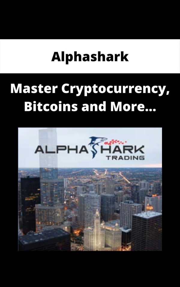Alphashark – Master Cryptocurrency, Bitcoins And More…