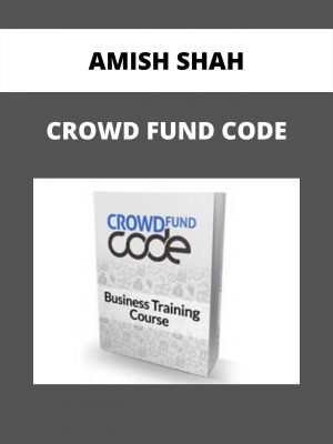 Amish Shah – Crowd Fund Code