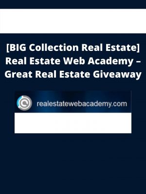 [big Collection Real Estate] Real Estate Web Academy – Great Real Estate Giveaway