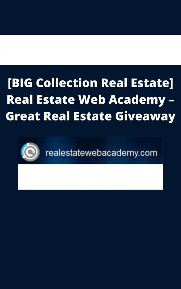 [big Collection Real Estate] Real Estate Web Academy – Great Real Estate Giveaway