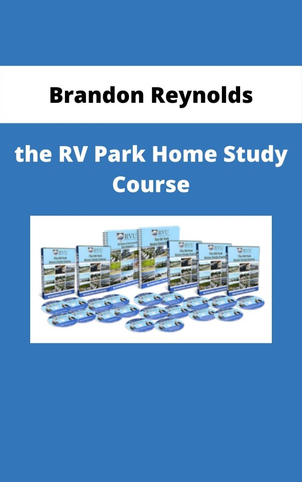 Brandon Reynolds – The Rv Park Home Study Course