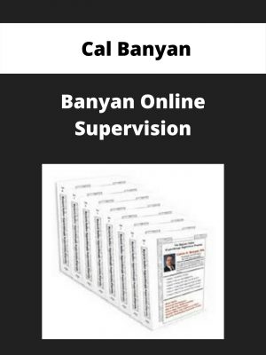 Cal Banyan – Banyan Online Supervision