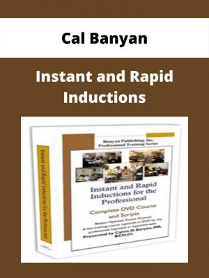 Cal Banyan – Instant And Rapid Inductions