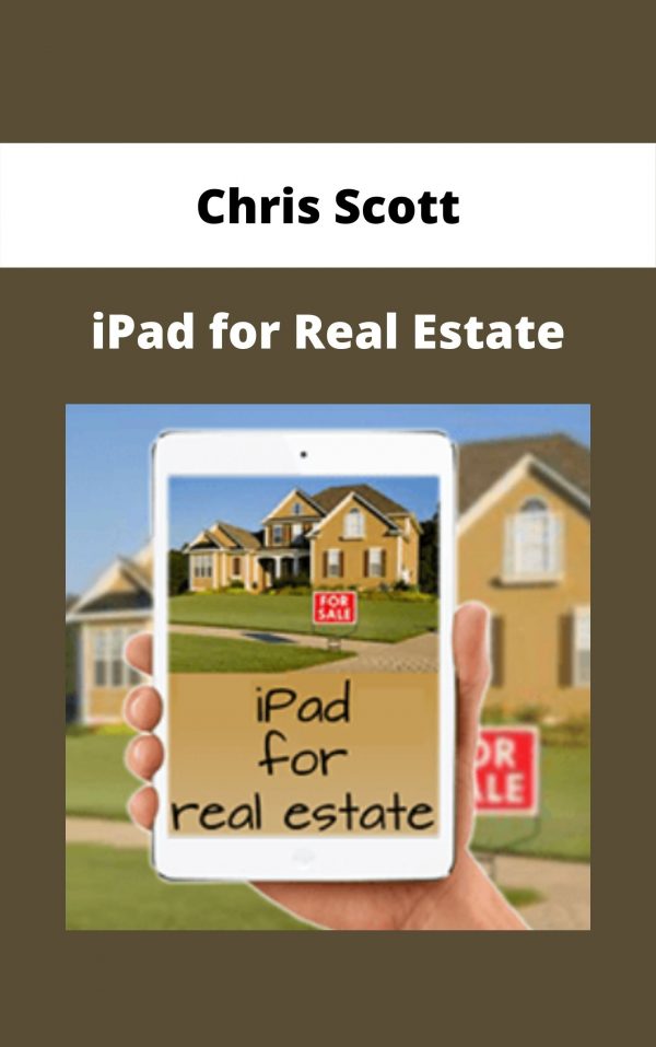 Chris Scott – Ipad For Real Estate