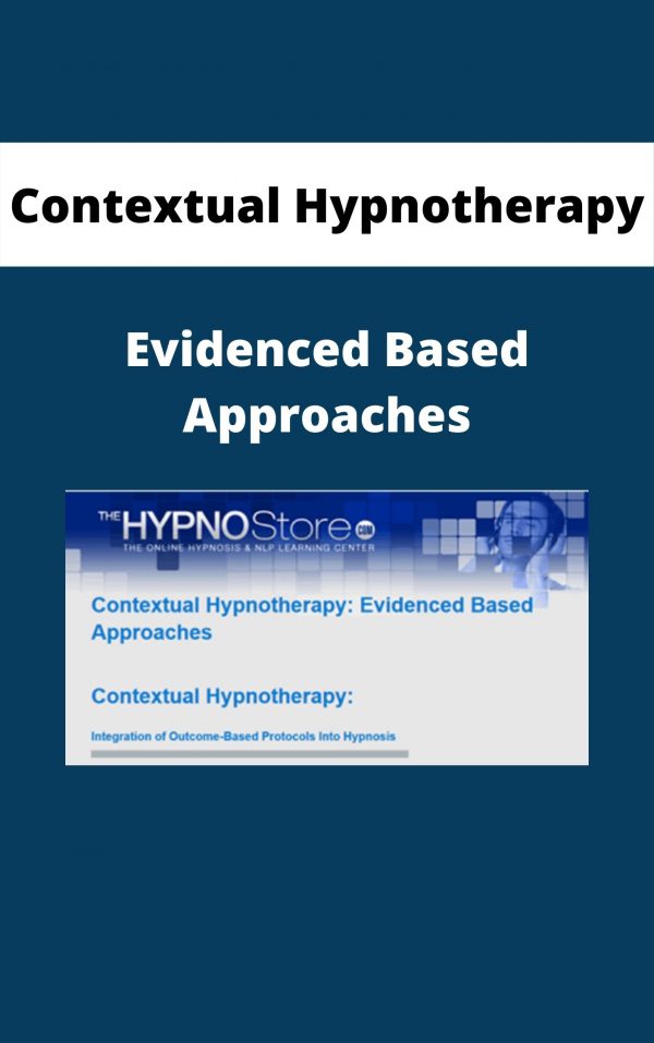 Contextual Hypnotherapy – Evidenced Based Approaches