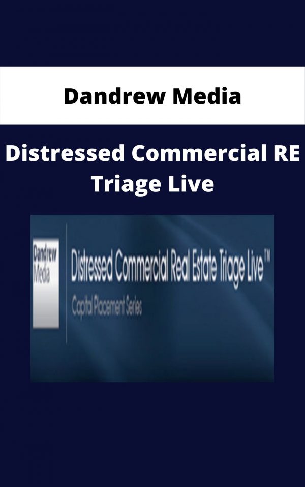 Dandrew Media – Distressed Commercial Re Triage Live