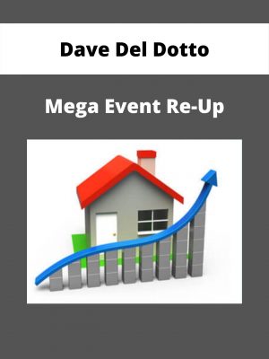 Dave Del Dotto – Mega Event Re-up