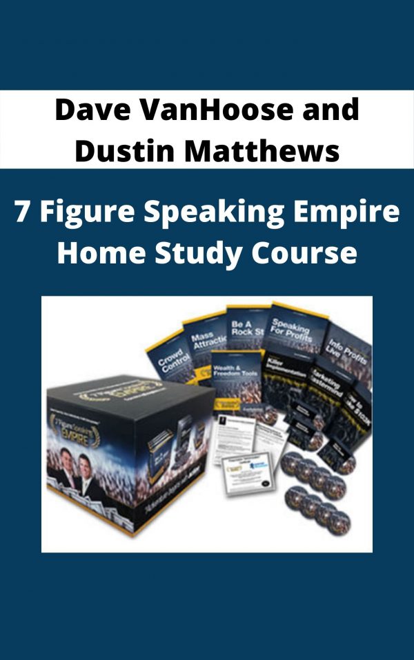 Dave Vanhoose And Dustin Matthews – 7 Figure Speaking Empire Home Study Course