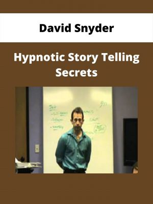 David Snyder – Hypnotic Story Telling Secrets