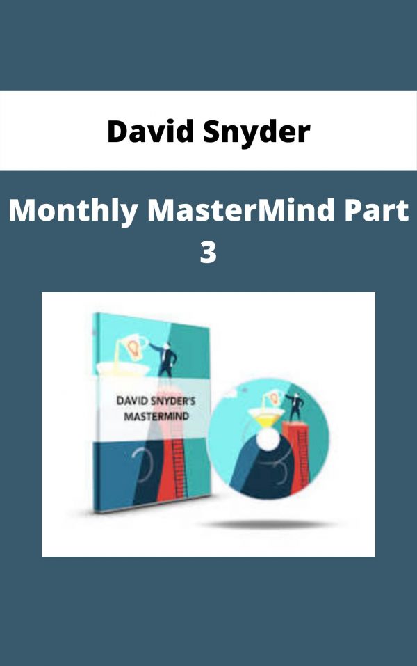 David Snyder – Monthly Mastermind Part 3