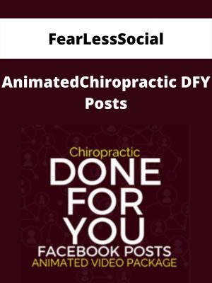 Fearlesssocial – Animatedchiropractic Dfy Posts