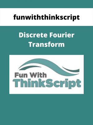 Fun With Thinkscript – Discrete Fourier Transform