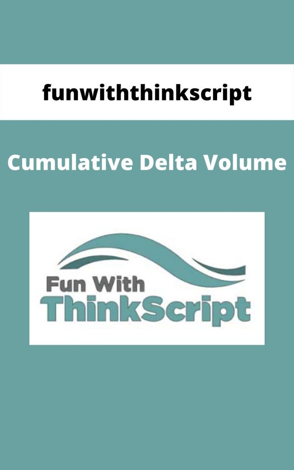 Funwiththinkscript – Cumulative Delta Volume