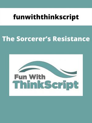 Funwiththinkscript – The Sorcerer’s Resistance