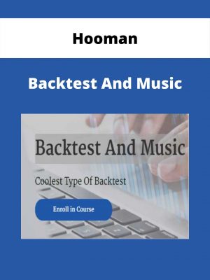 Hooman – Backtest And Music
