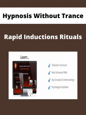 Hypnosis Without Trance – Rapid Inductions Rituals