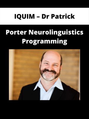Iquim – Dr Patrick – Porter Neurolinguistics Programming