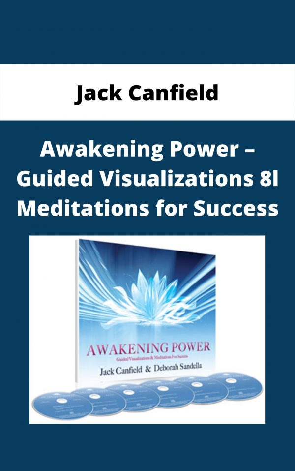 Jack Canfield – Awakening Power – Guided Visualizations 8l Meditations For Success