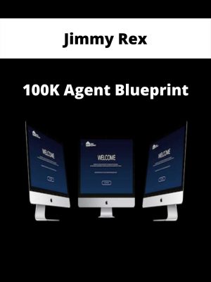 Jimmy Rex – 100k Agent Blueprint